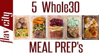 5 Whole30 Meal Prep Recipes  The Ultimate Clean Eating Diet [upl. by Paehpos418]