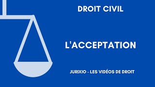 Lacceptation en droit des contrats [upl. by Tihw]