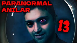 TAKİPÇİLERİMDEN GELEN PARANORMAL ANILAR 13 [upl. by Nivle145]