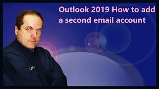 Outlook 2019 How to add a second email account [upl. by Orola]