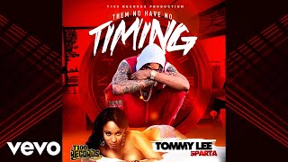 Tommy Lee Sparta  Timing Official Audio [upl. by Roley]