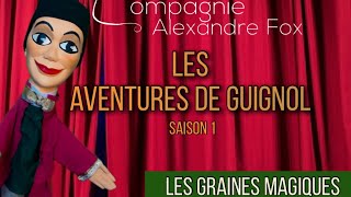 Les Aventures de Guignol  LES GRAINES MAGIQUES [upl. by Filemon825]