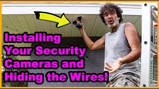 Installing a Security Camera and Keeping the Wires Hidden Eave Mount [upl. by Wolsky]