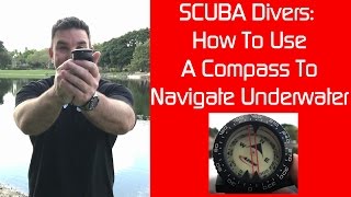 Underwater Navigation How To Use A SCUBA Compass [upl. by Ahsikad]