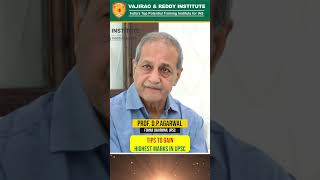 Tips to Gain High Marks UPSC by Prof DP Aggarwal Former chairperson UPSC Vajirao amp Reddy Institute [upl. by Breen]