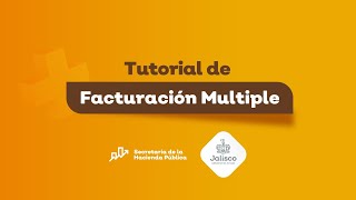 Tutorial de facturación múltiple  Secretaría de Hacienda Pública Jalisco [upl. by Alleon]