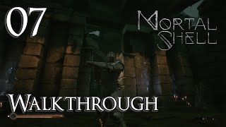 Mortal Shell  Walkthrough Part 7 Eternal Narthex [upl. by Bitthia]