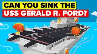 What Would It Take To Sink USS Gerald R Ford Aircraft Carrier [upl. by Perusse]