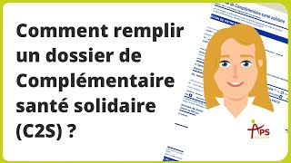 Comment remplir un dossier de Complémentaire santé solidaire C2S [upl. by Weinstein]