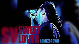 Lomez Brown  Sweet Lover [upl. by Muhan278]