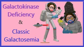 Galactokinase Deficiency Vs Classic Galactosemia [upl. by Erinna311]