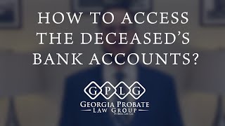 How to Access the Deceased’s Bank Accounts Who Can Access Deceased Persons Bank Account [upl. by Henrie]