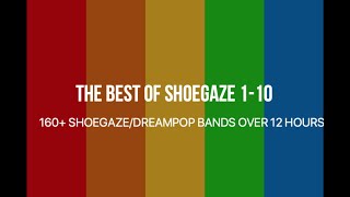 Best of Shoegaze Compilations 110 160 Bands [upl. by Allain824]