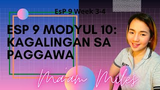 ESP 9 MODYUL 10 KAGALINGAN SA PAGGAWA WEEK 34 [upl. by Myrtia]