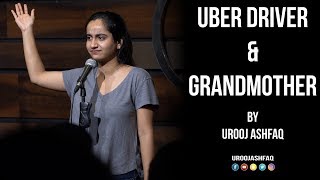 Uber Driver amp Grandmother  Stand Up Comedy by Urooj Ashfaq [upl. by Maximo726]