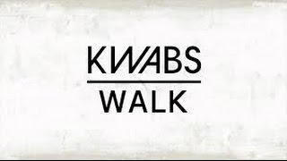 Kwabs Walk 1 Hour [upl. by Sukin925]