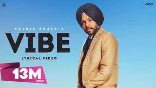 Vibe  Satbir Aujla Full Song Punjabi Songs  Punjabi Songs  Geet MP3 [upl. by Pernick]