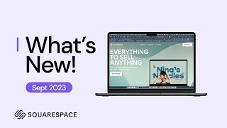 Latest Squarespace Updates  New Interface amp Design Features in September 2023 [upl. by Alegnat403]