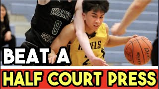 How To Beat A Half Court Press [upl. by Dunton]