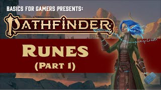 Pathfinder 2e Basics of Runes Part 1 Fundamental and Property Runes [upl. by Macdonald]