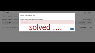 Jupyter Creating Notebook failed  solved 100 662019 [upl. by Fihsak1]