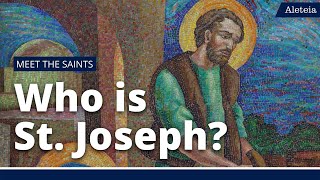 Who is St Joseph  MEET THE SAINTS [upl. by Abbottson]