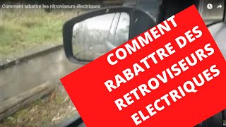 🚗 Comment rabattre les rétroviseurs électriquesHow to fold the electric mirrors [upl. by Ater225]