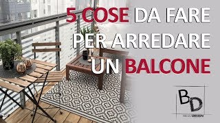 5 Cose DA FARE per Arredare un BALCONE  Belula Design [upl. by Maximilian]