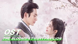 MV  The Blooms At RUYI Pavilion  “Gu Huaquot By Ju Jingyi  如意芳霏  iQIYI [upl. by Atwood]