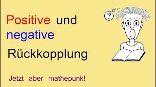 Positive und negative Rückkopplung [upl. by Seraphina]