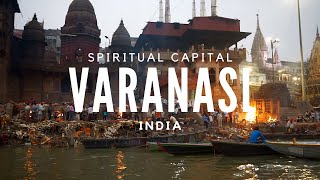 Varanasi  Spiritual capital of India  JOEJOURNEYS [upl. by Andreana]