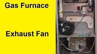 How To Fix a Gas Furnace  Exhaust Fan [upl. by Bohner]