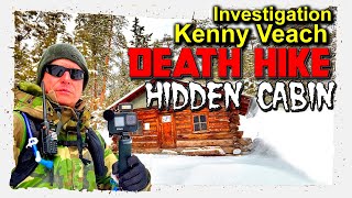 Kenny Veach Investigation  Death Hike  Hidden Cabin [upl. by Eineeuq]