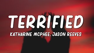 Katharine McPhee  Terrified Lyrics ft Jason Reeves [upl. by Lirbij340]