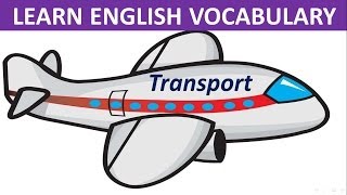 Transportation  Learn English  Vocabulary [upl. by Nica]