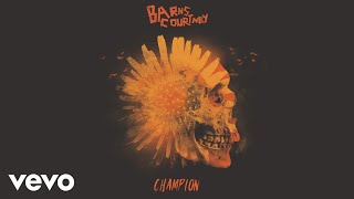 Barns Courtney  Champion Official Audio [upl. by Binette]