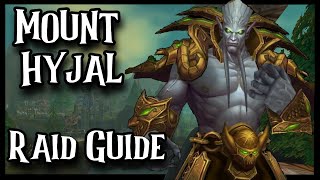 WoW TBC Mount Hyjal  MH Raid Guide [upl. by Ahsael940]