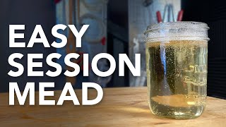 How to make a Session Mead  A crispy hydromel recipe made with fruity honey and a touch of sparkle [upl. by Pros547]