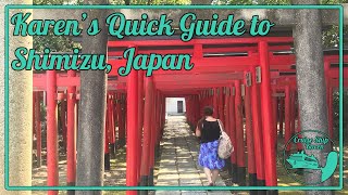 Karens Quick Guide to Shimizu Japan [upl. by Lleret]