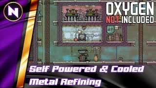 SelfPowered amp Cooled METAL REFINING  Oxygen Not Included TutorialGuideHowto [upl. by Kaylil]