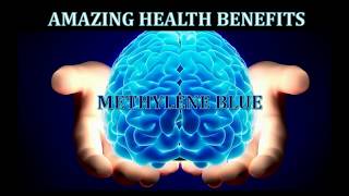 The Amazing Health Benefits Of Methylene Blue [upl. by Notselrahc442]