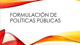 Formulación de Políticas Publicas [upl. by Anitsrhc]