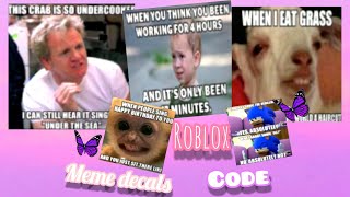 ✨ROBLOX MEME DECALS IDS [upl. by Enelyar]