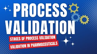 Process Validation in Pharmaceutical Manufacturing  Validation in Pharmaceuticals [upl. by Axela]