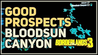 Good Prospects Bloodsun Canyon Borderlands 3 [upl. by Shanahan]