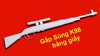 Cách làm súng bắn tỉa bằng giấy  k98 awm mp40 mp5 m1887 ak47 [upl. by Voltmer]