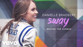 Danielle Bradbery  Sway Behind The Scenes [upl. by Jyoti10]