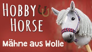 Hobby Horse Mähne selber machen [upl. by Felisha]