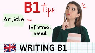 WRITING B1  Cómo escribir un ARTICLE and INFORMAL LETTER en inglés [upl. by Muldon]