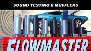 Sound Testing Flowmasters 8 Hottest Mufflers [upl. by Stannwood]